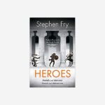 Heroes—Stephen-Fry