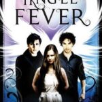 Angel Fever The Angel Trilogy Book 3