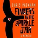 Fingers in the Sparkle Jar A Memoir