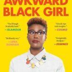 The Misadventures of Awkward Black Girl