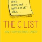 The C-List How I Survived Bowel Cancer