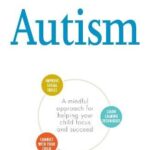 The Conscious Parent’s Guide to Autism