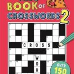 The Kids’ Book of Crosswords 2