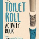 The Toilet Roll Activity Book