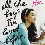 To All the Boys I’ve Loved Before