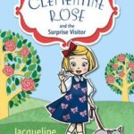 Clementine Rose and the Surprise Visitor