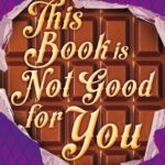 This Book is Not Good for You